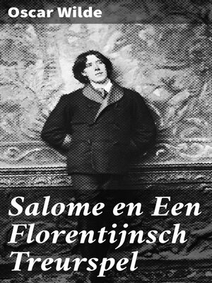 cover image of Salome en Een Florentijnsch Treurspel